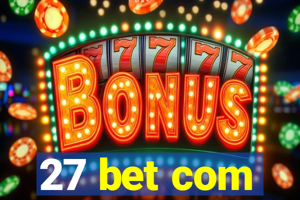 27 bet com